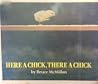 Here a Chick, There a Chick Here a Chick, There a Chick
