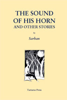 The Sound of His Horn and Other Stories