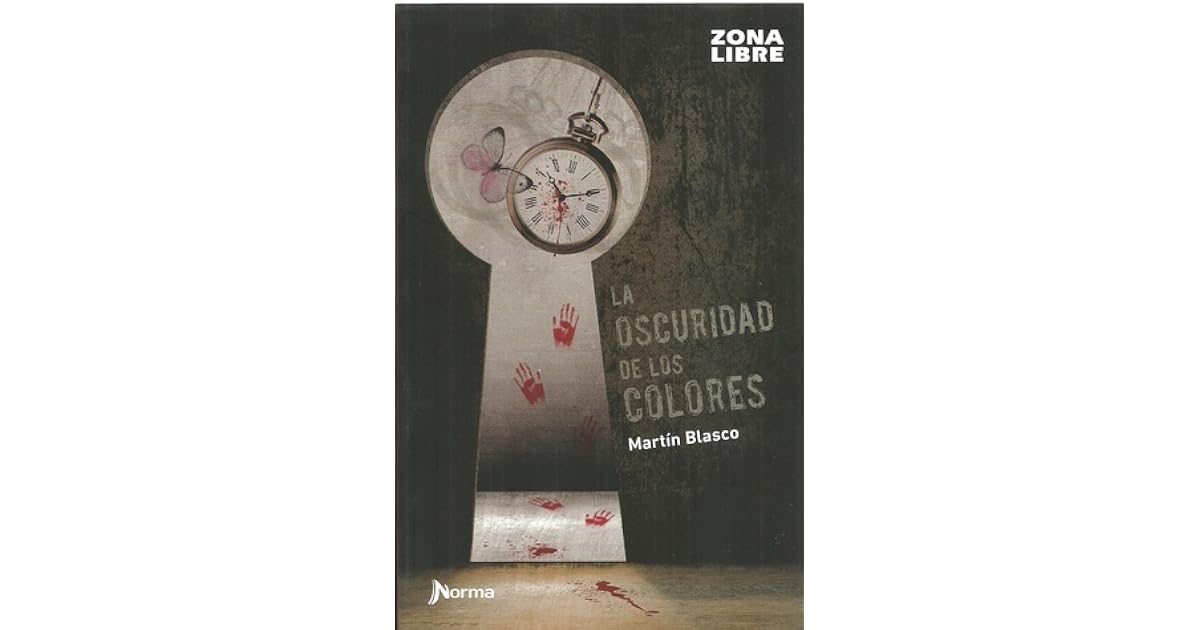 La oscuridad de los colores by Martín Blasco