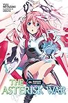The Asterisk War,...