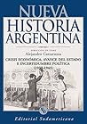 Crisis económica, avance del Estado e incertidumbre política 1930-1943: Nueva Historia Argentina Tomo VII (Spanish Edition)