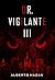 Dr. Vigilante III by Alberto Hazan