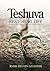 Teshuvah, Restoring Life