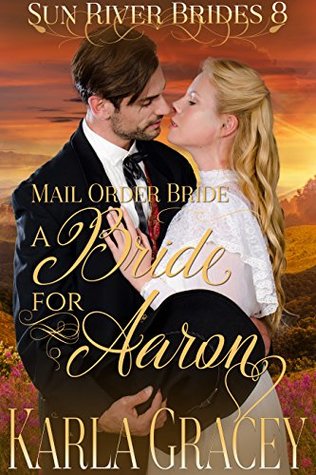 A Bride for Aaron (Sun River Brides #8)
