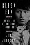 Black Elk: The Life of an American Visionary