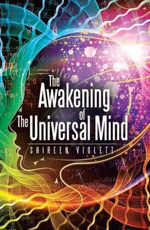 The Awakening of The Universal Mind