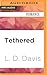 Tethered (An Accidentally On Purpose Companion Novel, 1)