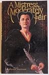 Mistress Moderately Fair