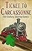 Ticket to Carcassonne: 21st...