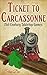 Ticket to Carcassonne by Steve Dee