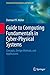 Guide to Computing Fundamentals in Cyber-Physical Systems: Concepts, Design Methods, and Applications (Computer Communications and Networks Book 0)
