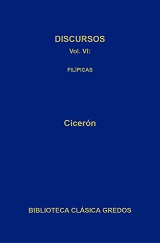 Portada de Discursos VI. Filípicas, de Marcus Tullius Cicero