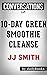 10-Day Green Smoothie Clean...