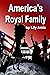 America’s Royal Family