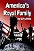 America’s Royal Family