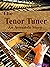 The Tenor Tuner (The Avonda...