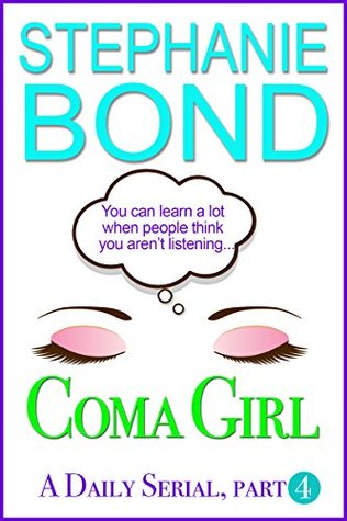 Coma Girl: Part 4 (Kindle Edition)