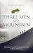 Three Men Up A Mountain by John Furniss
