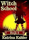 Witch School, Book 2