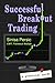 Successful Breakout Trading: A Practical Guide