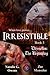 Irresistible (Eternelles: The Beginning, #3)
