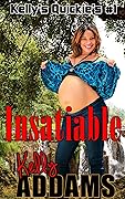 Insatiable: Kelly's Quickies #1
