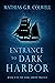 Entrance to Dark Harbor (Da...