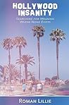 Hollywood Insanity by Roman Lillie