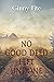 No Good Deed Left Undone (S...