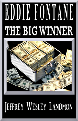 Eddie Fontane: The Big Winner!