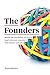 The Founders: Inside the Re...