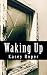Waking Up