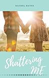 Shattering Me