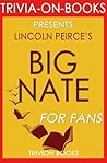 Lincoln Pierce's Big Nate - For Fans (Trivia-on-Books)