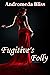 Fugitive's Folly: How to St...