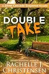 Double Take (Silver Cascade Suspense, #2)