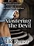 Mastering the Devil