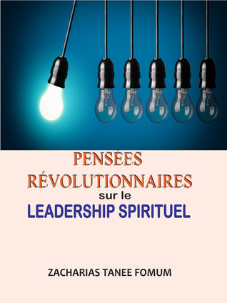 Pensées Révolutionnaires Sur le Leadership Spirituel