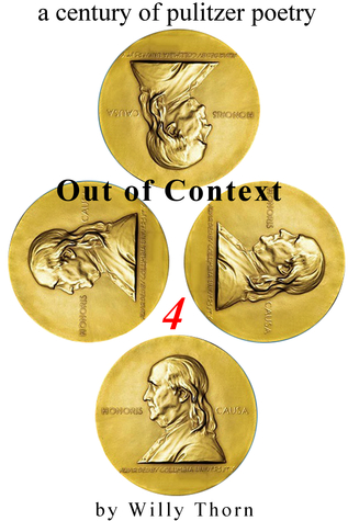 A Century of Pulitzer Poetry: Out of Context 4