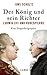 Der König und sein Richter: Ludwig XVI und Robespierre (German Edition)