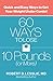 60 Ways to Lose 10 Pounds (or More): Quick and Easy Ways to Get Your Weight Under Control