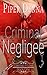 Criminal Negligee (Lawless in Love #1)