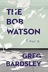 The Bob Watson: A...
