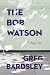 The Bob Watson: A Hilarious American Business Satire – One Epic Day of Hooky Spirals Into Mayhem