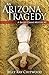 An Arizona Tragedy : A Bailey Crane Mystery - #1 (Bailey Crane Mystery Series)