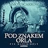 Pod znakem orla by Simon Scarrow