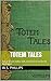 Totem Tales: Indian Stories Indian told, gathered in the Pacific Northwest