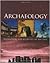 Archeology: Unearthing the Mysteries of the Past