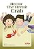 Hector The Hermit Crab by T. Albert