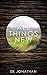 All Things New